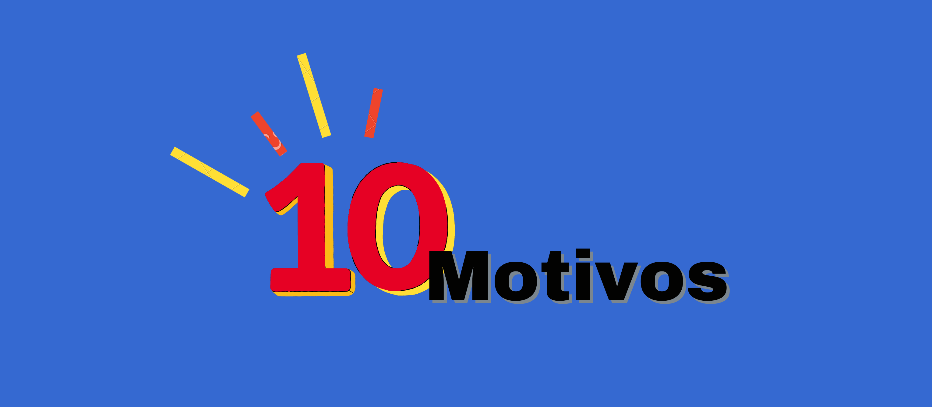 10 Motivos